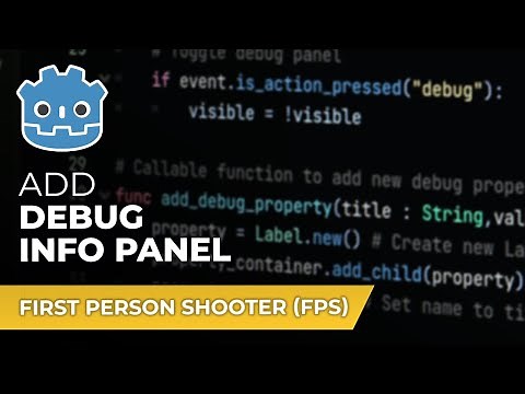 E05 - Debug Info Panel // Make An FPS in Godot 4