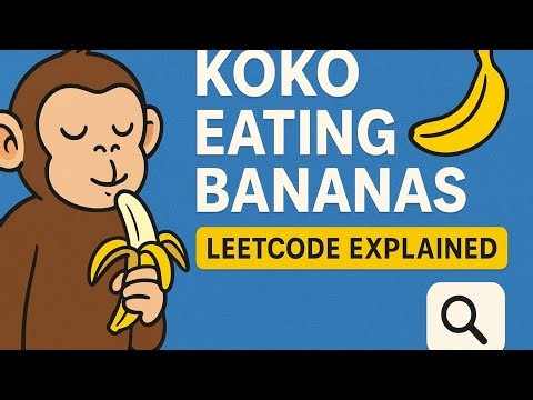 🐵🍌 Koko Eating Bananas - LeetCode Problem Explained & Solved! 🍌🐵