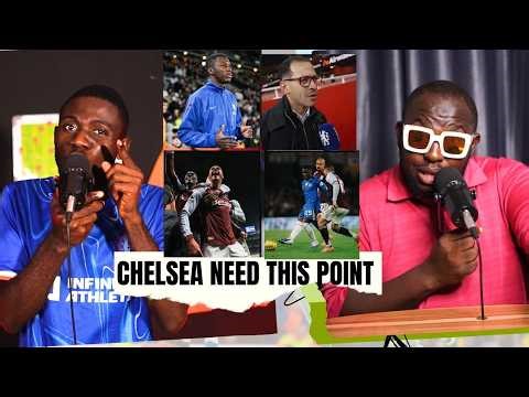 Chelsea Top 4 Race | Aston Villa Next | Wesley Fofana Back | Epl Preview