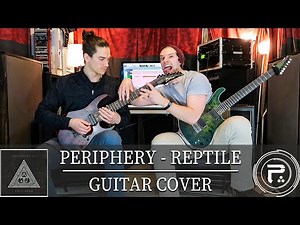 Periphery - Reptile (Dual Guitar Cover w/Tabs!)