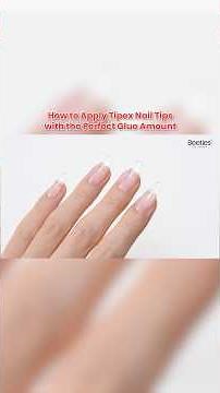How to Apply Tipex Nail Tips with the Perfect Glue Amount? 💡