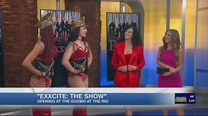 Exxcite: The Show Now Open at Rio Las Vegas
