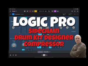 Apple Logic Pro for iPad - Tutorial 10: Sidechain on Audio Track with Drum Kit Designer & Compressor