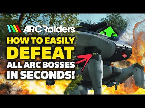 ARC Raiders - How To Easily Take Down ALL Arc Boss Robots In Seconds