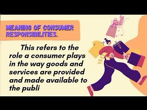 Consumer Rights and Responsibilities