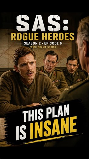 This Plan Is Insane | SAS: Rogue Heroes S2E6 “Episode 6” #shorts #movie