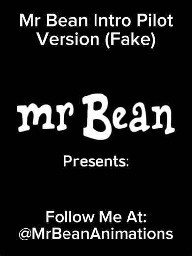 Mr Bean Intro Pilot Version (Fake)