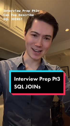 Interview Prep Pt3: Can You Describe SQL JOINS?
