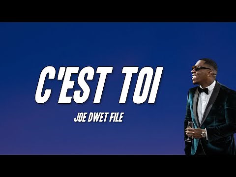Joé Dwèt Filé - C'est toi (Paroles)