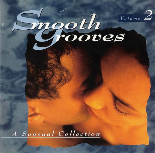 Various - Smooth Grooves:  A Sensual Collection Volume 2
