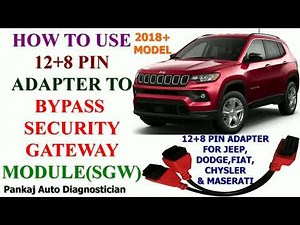 SECURITY GATEWAY MODULE BYPASS IN JEEP/FIAT/CHRYSLER/DODGE/MASERATI WITH HELP OF 12+8 PIN ADAPTER