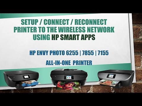 HP Envy Photo 7855 7155 6255 : Using the HP Smart apps to connect and Setup printer