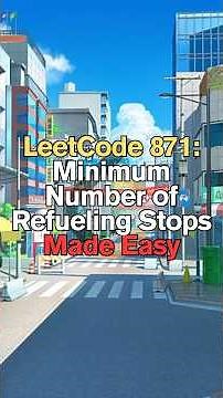 LeetCode 871: Minimum Number of Refueling Stops Made Easy #shorts #short