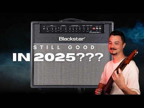 Blackstar HT Club 40 MKII - Still good in 2025?