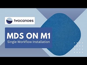 MDS on M1: Single Workflow Installation