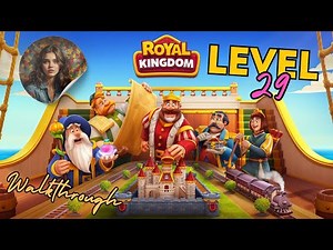 Royal Kingdom Level 29