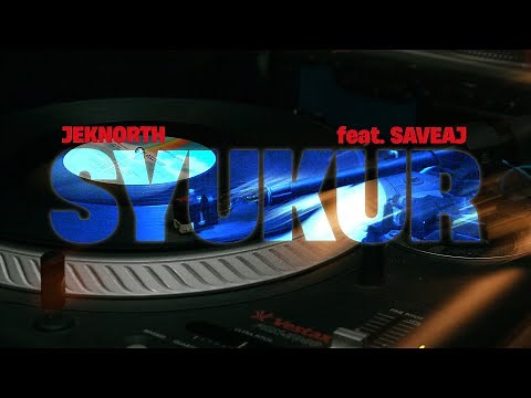 JEKNORTH - SYUKUR (feat. saveaj) (Official Lyrics Video)