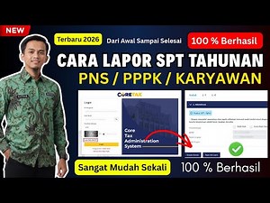 How to Report Annual Individual Tax Returns Coretax DJP 100% Successful