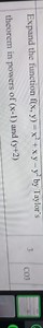 Expand the function f ( x , y ) = x ^ { 2 }   x y - y ^ { 2 } b... | Filo