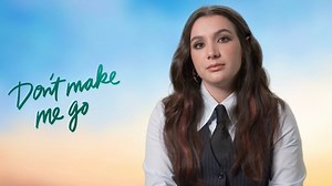 Don’t Make Me Go Interview: Hannah Marks Explores Generational Gap