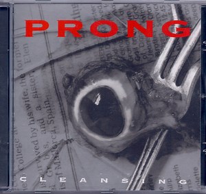 Prong - Cleansing