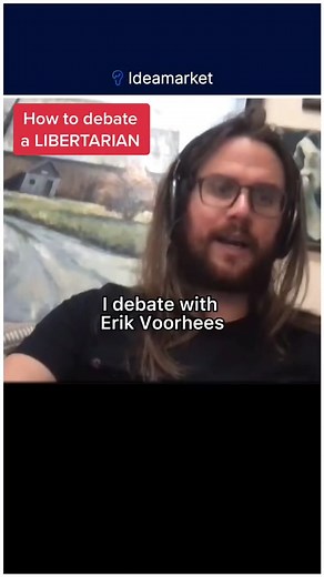 How to debate a #libertarian. #ideamarket #kevinowocki #erikvoorhees #satoshinakamoto #debateteam #softwareengineer #solarpunk #cyberpunk #democraticsocialism #debatetok #cryptohistory #anarchocommunism
