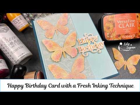 Happy Birthday Card with a Fresh Inking Technique