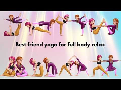 Best Friend Yoga for Full Body Relax | Calm Partner Yoga for Stress Relief