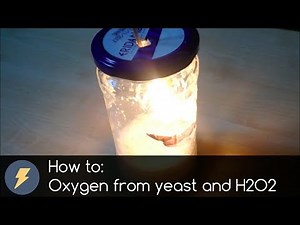 How to make Oxygen from yeast and H2O2