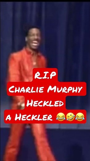 Charlie Murphy DESTROYS heckler HILARIOUS!!!!