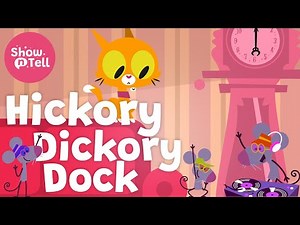 Hickory Dickory Dock - Time Telling Song | Show N' Tell Kids