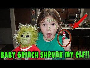 Baby Grinch Shrunk My Elf On The Shelf!