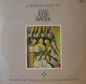 Various - A Musical Guide To Das Alte Werk