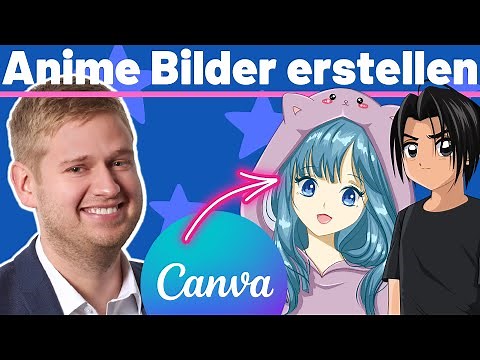 Anime erstellen mit Canva 🌟 Kreiere jetzt deinen Traum-Anime Charakter!
