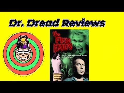Dr. Dread Reviews "The Flesh Eaters" 1964