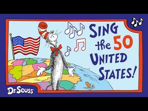 Sing the 50 United States! | America's 250th Birthday Sing-Along with The Cat in the Hat | Dr. Seuss