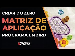 Criar Matriz de Aplicação Programa Embird
