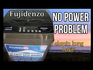 how to fix no power problem on fujidenzo automatic washing machine / walang power