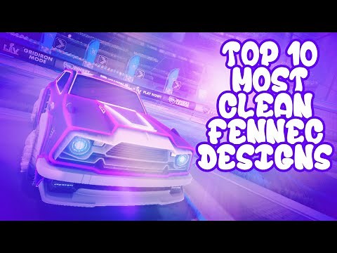 TOP 10 MOST CLEAN FENNEC DESIGNS OF ALL TIME!! (Rocket League Car Designs)