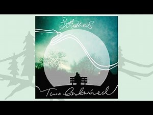 Scott Matthews - Two Entwined (official video)