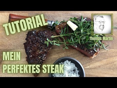 Steak perfekt braten - ganz einfach!