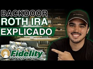 Guía Completa - "Backdoor ROTH IRA" (Paso A Paso Con FIDELITY)