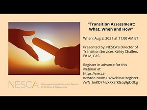 Transition Assessments: When, When and How