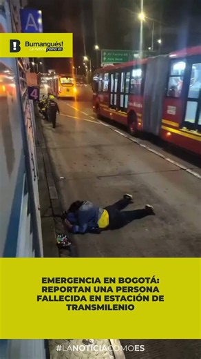 #Bogotá | Reportan una persona fallecida en la estación Venecia de TransMilenio. De manera preliminar, una mujer habría caído cuando descendía de un bus articulado que, al parecer, arrancó antes de que terminara de bajar. Las autoridades investigan lo ocurrido.