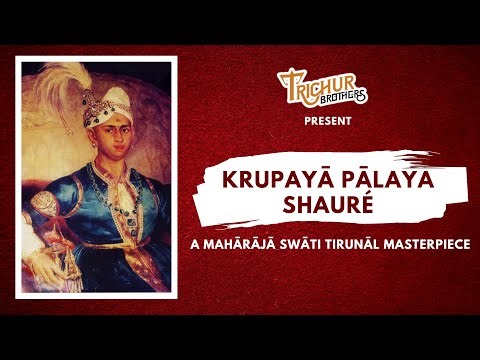 Krupaya Palaya Shaure || Maharaja Swati Tirunal || Trichur Brothers || Live In
