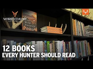 12 Books Every Hunter and Angler Should Read