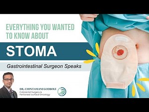 What is Stoma? How to Take Care of Stoma Bag I Temporary & Permanent Stoma I Dr. Chintamani Godbole