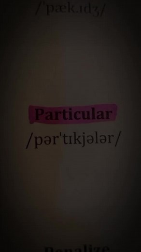 Ý nghĩa của từ 'Particular' trong tiếng Anh