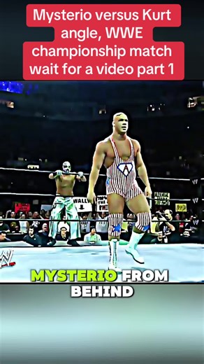 Mysterio versus Kurt angle, WWE championship match wait for a video part 1 #wwe #mysterio