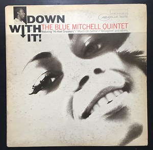 The Blue Mitchell Quintet - Down With It